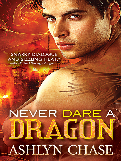 Title details for Never Dare a Dragon by Ashlyn Chase - Available